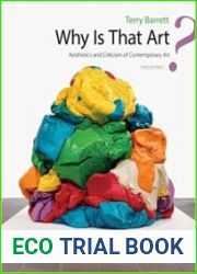Why Is That Art? Aesthetics and Criticism of Contemporary Art, 3rd Edition