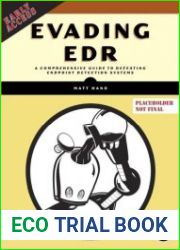 Evading EDR The Definitive Guide to Defeating Endpoint Detection Systems (Early Access)