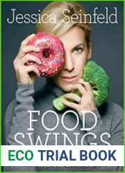 Food Swings 125+ Recipes to Enjoy Your Life of Virtue & Vice