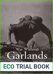 War Without Garlands Operation Barbarossa 1941-1942