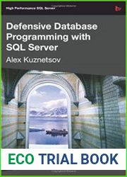 Defensive Database Programming with SQL Server