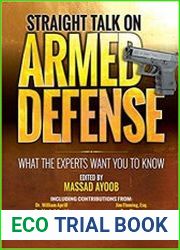 Straight Talk on Armed Defense What the Experts Want You to Know