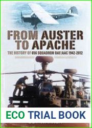 FROM AUSTER TO APACHE The History of 656 Squadron RAF/AAC 1942-2012