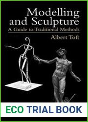 Modelling and Sculpture A Guide to Traditional Methods