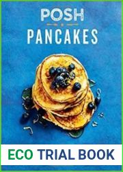 Posh Pancakes Over 70 recipes, from hoppers to hotcakes