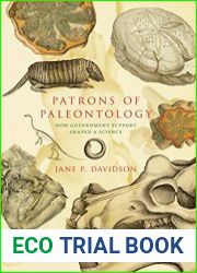 Patrons of Paleontology How Government Support Shaped a Science