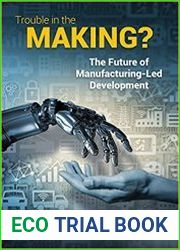 Trouble in the Making? The Future of Manufacturing-Led Development
