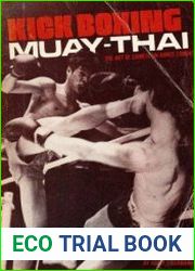 Kick boxing Muay Thai The Art of Siamese Un-armed Combat