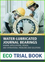 Water-Lubricated Journal Bearings Marine Applications, Design, and Operational Problems and Solutions