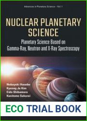 Nuclear Planetary Science Planetary Science Based On Gamma-ray, Neutron And X-ray Spectroscopy