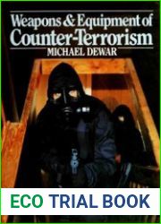 Weapons & Equipment of Counter-Terrorism