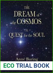 The Dream of the Cosmos A Quest for the Soul