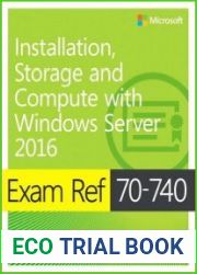 Exam Ref 70-740 Installation, Storage and Compute with Windows Server 2016