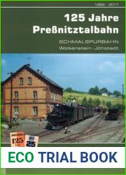 125 Jahre Pressnitztalbahn 1892-2017