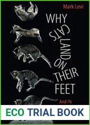 Why Cats Land on Their Feet And 76 Other Physical Paradoxes and Puzzles
