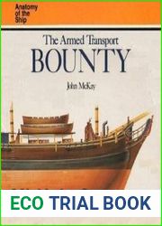 The Armed Transport Bounty (Anatomy of the Ship)