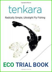 Tenkara Radically Simple, Ultralight Fly Fishing