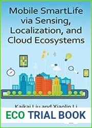 Mobile SmartLife Via Sensing, Localization, and Cloud Ecosystems