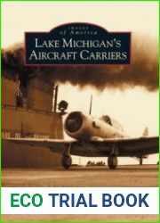 Lake Michigan’s Aircraft Carriers (Images of America)