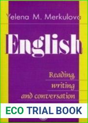 English Reading, Writing and Conversation / Английский язык. Чтение, письменная и устная практика