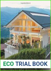 Prefabulous World Energy-Efficient and Sustainable Homes Around the Globe