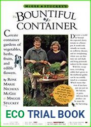 McGee & Stuckey|s Bountiful Container Create Container Gardens of Vegetables, Herbs, Fruits, and Edible Flowers
