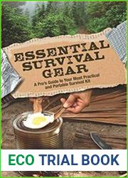 Essential Survival Gear A Pro’s Guide to Your Most Practical and Portable Survival Kit