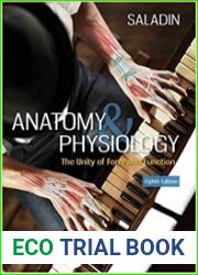 Anatomy & Physiology The Unity of Form and Function, 8th Edition