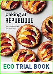 Baking at R?publique Masterful Techniques and Recipes