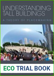 Understanding Tall Buildings A Theory of Placemaking