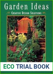 Garden Ideas Creative Design Solutions