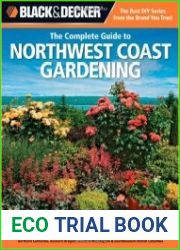 Black & Decker The Complete Guide to Northwest Coast Gardening