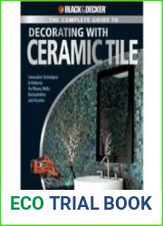 Black & Decker The Complete Guide to Decorating with Ceramic Tile