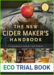 The New Cider Maker|s Handbook A Comprehensive Guide for Craft Producers