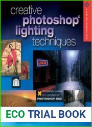 Creative Photoshop Lighting Techniques, Revised and Updated