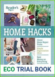 Reader|s Digest Home Hacks Clever DIY Tips and Tricks for Fixing, Organizing, Decorating, and Managing Your Household