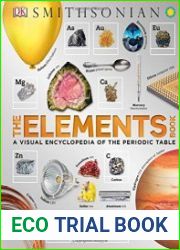 The Elements Book A Visual Encyclopedia of the Periodic Table