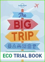 The Big Trip, 4th Edition (Lonely Planet)