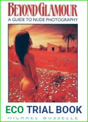 Beyond Glamour A Guide to Nude Photography