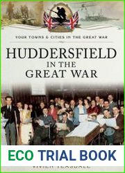 Your Towns and Cities in the Great War - Huddersfield in the Great War