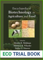 Encyclopedia of Biotechnology in Agriculture and Food