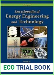 Encyclopedia of Energy Engineering and Technology, Three-Volume Set