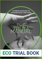 The Tui Na Manual Chinese Massage to Awaken Body and Mind
