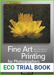 Fine Art Printing for Photographers Exhibition Quality Prints with Inkjet Printers