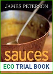 Sauces Classical and Contemporary Sauce Making, 3rd edition