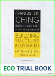 Building Structures Illustrated Patterns, Systems, and Design, 2nd Edition