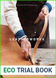 LeatherWorks Traditional Craft for Modern Living
