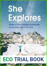 She Explores Stories of Life-Changing Adventures on the Road and in the Wild