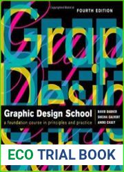 Graphic Design School A Foundation Course in Principles and Practice, 4th Edition