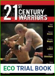 21st Century Warriors Fighting Secrets of Mixed-Martial Arts Champions